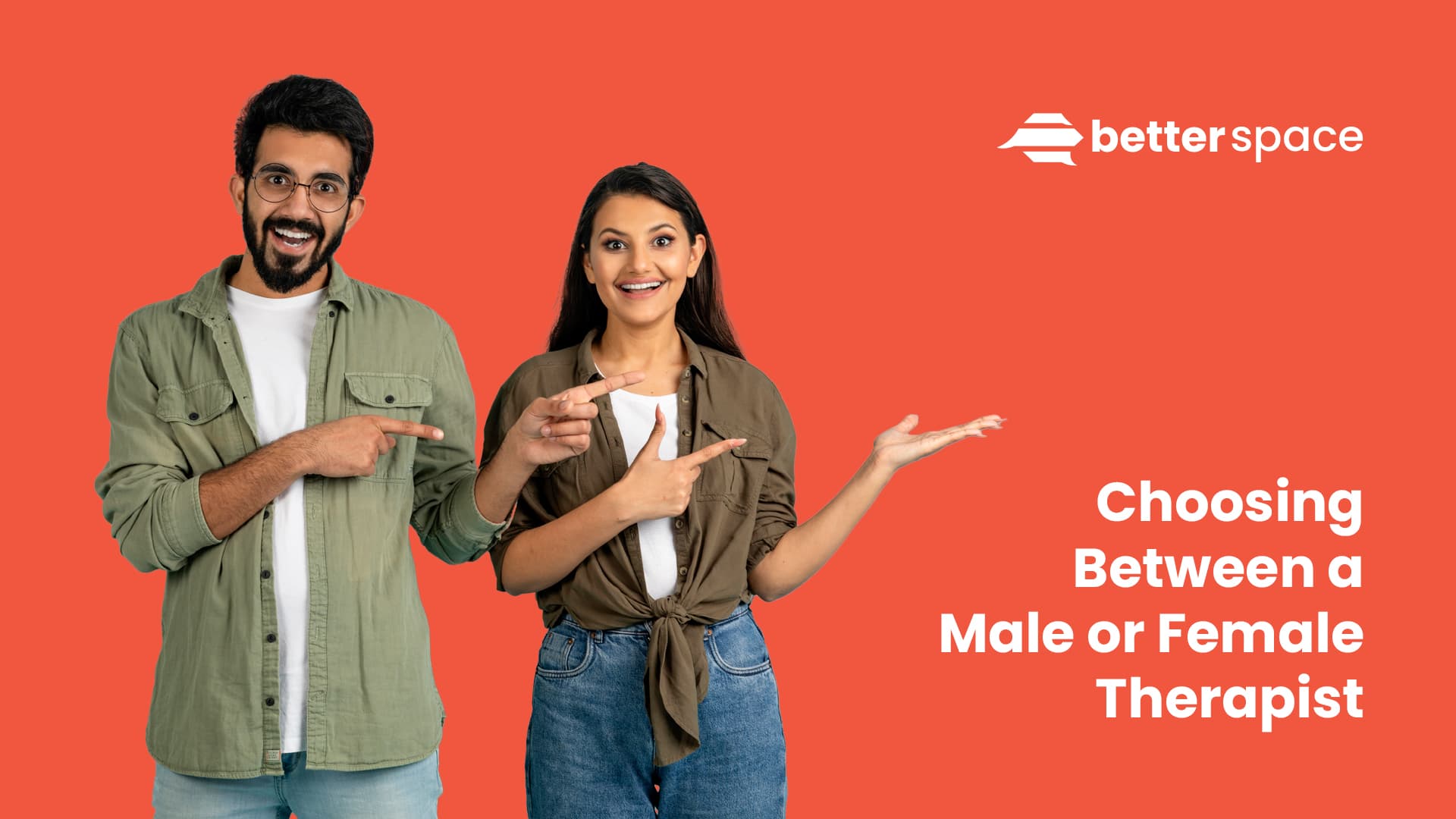 Navigating Therapy: Choosing Between a Male or Female Therapist on BetterSpace